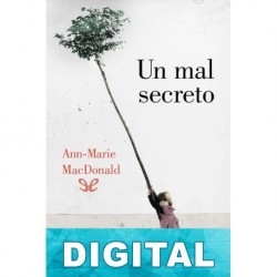 Un mal secreto Ann-Marie MacDonald