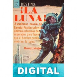 Destino: ¡La Luna! Murray Leinster