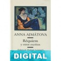 Réquiem y otros escritos Anna Ajmátova