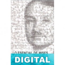 Lo esencial de Mises Murray Newton Rothbard