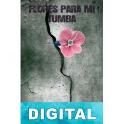 Flores para mi tumba N. Cala