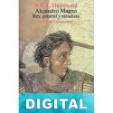 Alejandro Magno. Rey, general y estadista N. G. L. Hammond