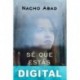 Sé que estás viva Nacho Abad
