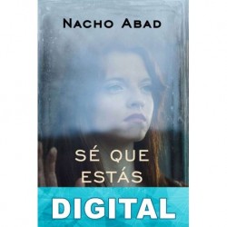 Sé que estás viva Nacho Abad