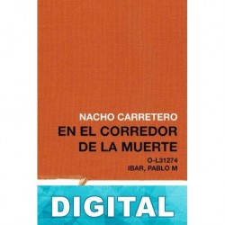En el corredor de la muerte Nacho Carretero