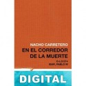 En el corredor de la muerte Nacho Carretero