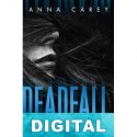 Deadfall: atrapada Anna Carey