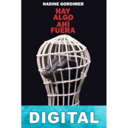 Hay algo ahí fuera Nadine Gordimer