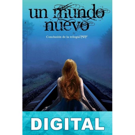 Un mundo nuevo Anna Carey