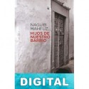 Hijos de nuestro barrio Naguib Mahfuz