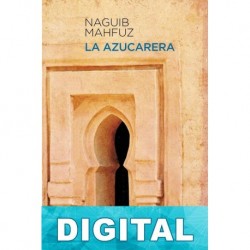 La azucarera Naguib Mahfuz