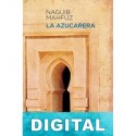 La azucarera Naguib Mahfuz