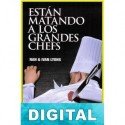 Están matando a los grandes chefs Nan Lyons & Ivan Lyons