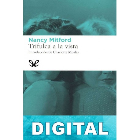 Trifulca a la vista Nancy Mitford