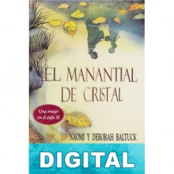 El manantial de cristal Naomi Baltuck & Deborah Baltuck