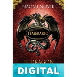 El dragón de Su Majestad Naomi Novik