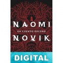 Un cuento oscuro Naomi Novik