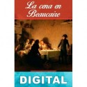 La cena en Beaucaire Napoleón Bonaparte