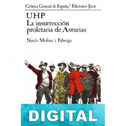 UHP. La insurrección proletaria de Asturias Narcis Molins i Fábrega