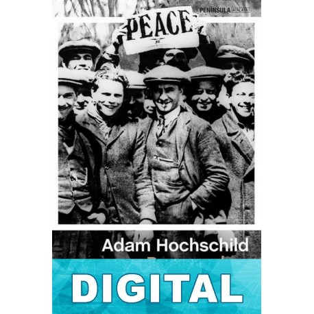 Para acabar con todas las guerras Adam Hochschild
