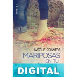 Mariposas en tu estómago (Parte II) Natalie Convers