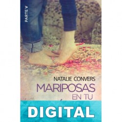 Mariposas en tu estómago (Parte V) Natalie Convers