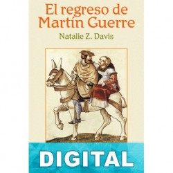 El regreso de Martin Guerre Natalie Zemon Davis