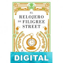 El relojero de Filigree Street Natasha Pulley
