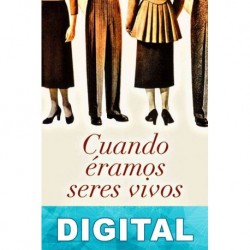 Cuando éramos seres vivos Nathalie Kuperman