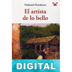 El artista de lo bello Nathaniel Hawthorne