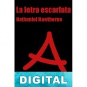 La letra escarlata (trad. Mauro Armiño) Nathaniel Hawthorne