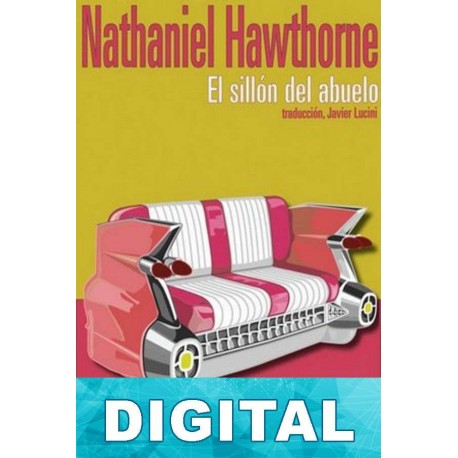 La silla del abuelo Nathaniel Hawthorne