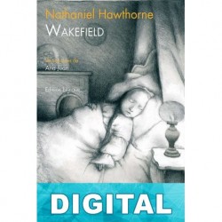 Wakefield (Ilustrado/Bilingüe) Nathaniel Hawthorne