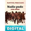 Nadie pudo con ellos Nativel Preciado