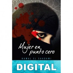 Mujer en punto cero Nawal Al-Sa dawi