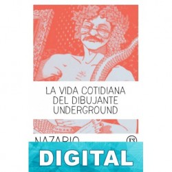 La vida cotidiana del dibujante underground Nazario