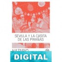 Sevilla y la Casita de las Pirañas Nazario