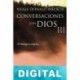 Conversaciones con Dios III Neale Donald Walsch