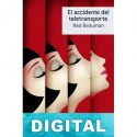 El accidente del teletransporte Ned Beauman