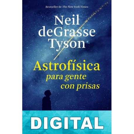 Astrofisica para gente con prisas Neil deGrasse Tyson