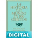 La historia del mundo en 100 objetos Neil McGregor