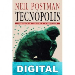 Tecnópolis Neil Postman