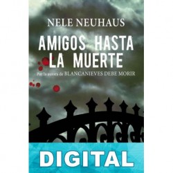 Amigos hasta la muerte Nele Neuhaus