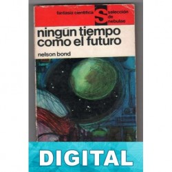 Ningún tiempo como el futuro Nelson Bond