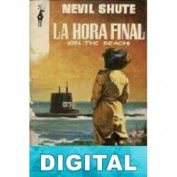 La hora final Nevil Shute