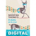 El diablo en la cruz Ng?g? wa Thiong’o