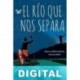 El río que nos separa Ng?g? wa Thiong’o
