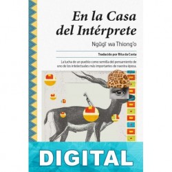 En la casa del intérprete Ng?g? wa Thiong’o