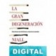 La gran degeneración Niall Ferguson