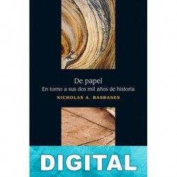 De papel. En torno a sus dos mil años de historia Nicholas A. Basbanes